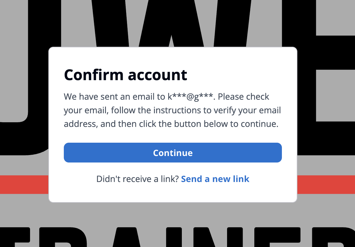 Confirm account dialog with a masked recipient address, a Continue button, and a Send a new link option